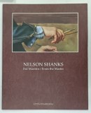 NELSON SHANKS, DAL MAESTRO / FROM THE MASTER by NELSON SHANKS, 2004, TEXT IN LIMBA ITALIANA SI ENGLEZA.