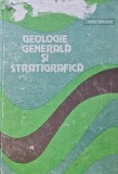 Carte Geologie Generala si Stratigrafica, Dragos Vasile, Editura Didactica Pedagogica, 1982, 334 pagini, Cartonata, Stiinte Exacte