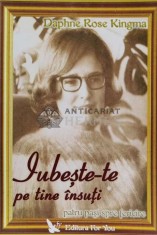 Iubeste-te pe tine insuti. Patru pasi spre fericire - 2006 - Daphne Rose Kingma (G43) foto