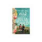 The Secret War of Julia Child
