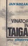 Jan Kozak - Vanator in taiga