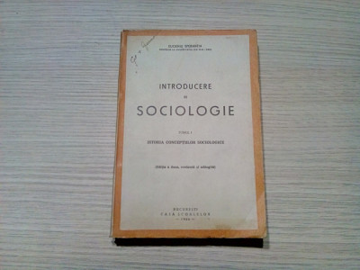 EUGENIU SPERANTIA - Introducere in Sociologie -2 Vol. - Casa Scoalelor, 1944 foto