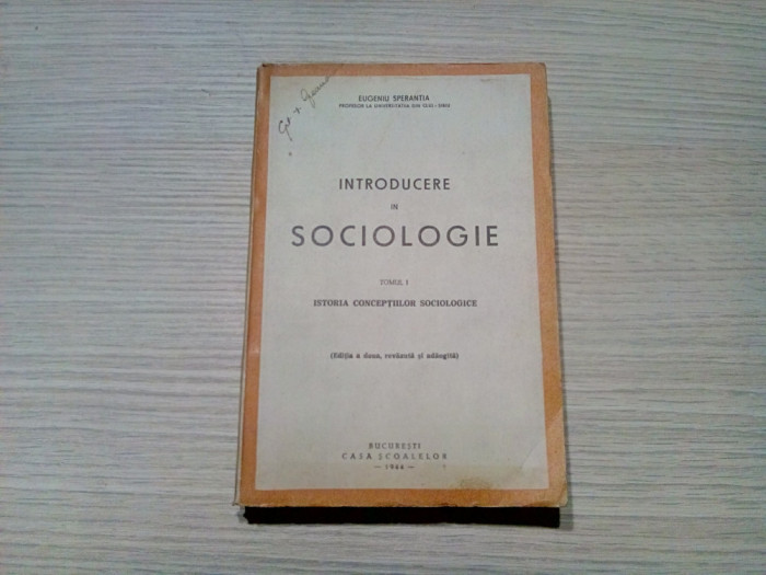 EUGENIU SPERANTIA - Introducere in Sociologie -2 Vol. - Casa Scoalelor, 1944