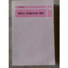 Sinteza automatelor finite- I. Muntean