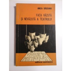 FATA VAZUTA SI NEVAZUTA A TEATRULUI - AMZA SACEANU - ( autograf si dedicatie ).