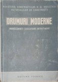 DRUMURI MODERNE. IMBRACAMINTI, EXECUTARE, INTRETINERE. MANUAL PENTRU SCOLILE MEDII DE DRUMURI-COLECTIV