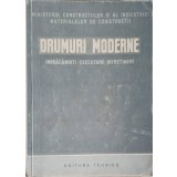 DRUMURI MODERNE. IMBRACAMINTI, EXECUTARE, INTRETINERE. MANUAL PENTRU SCOLILE MEDII DE DRUMURI-COLECTIV-248010