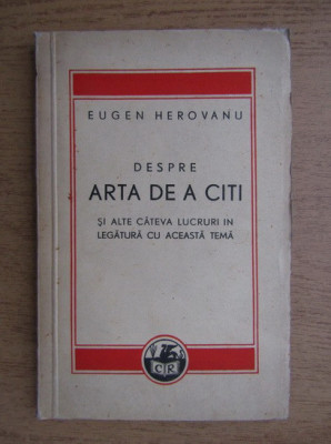 Eugen Herovanu - Despre arta de a citi (1940, prima editie) foto