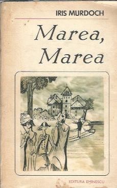 Marea, marea - Iris Murdoch