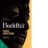Buddha - Karen Armstrong, Carmen Neacsu