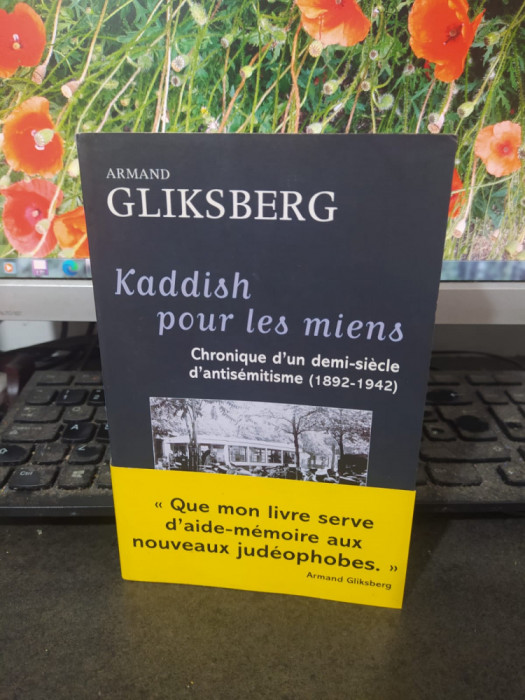 Gliksberg Kaddish pour les miens Chronique d&#039;une demi-siecle d&#039;antisemitisme 062