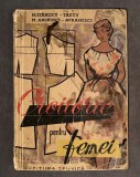 Croitorie pentru femei, N. Stanescu-Tautu, Editura Tehnica, 1960, 292 pagini