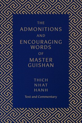 The Admonitions and Encouraging Words of Master Guishan: Text and Commentary foto