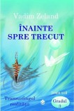 Inainte spre trecut | Vadim Zeland