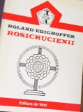 ROSICRUCIENII Roland Edighoffer