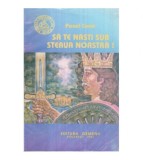 Pavel Corut - Sa te nasti sub steaua noastra! - 122411