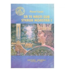 Pavel Corut - Sa te nasti sub steaua noastra! - 122411