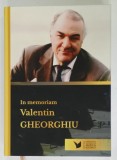 IN MEMORIAM VALENTIN GHEORGHIU , 2024