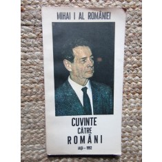 CUVINTE CATRE ROMANI de MIHAI I AL ROMANIEI, 1992