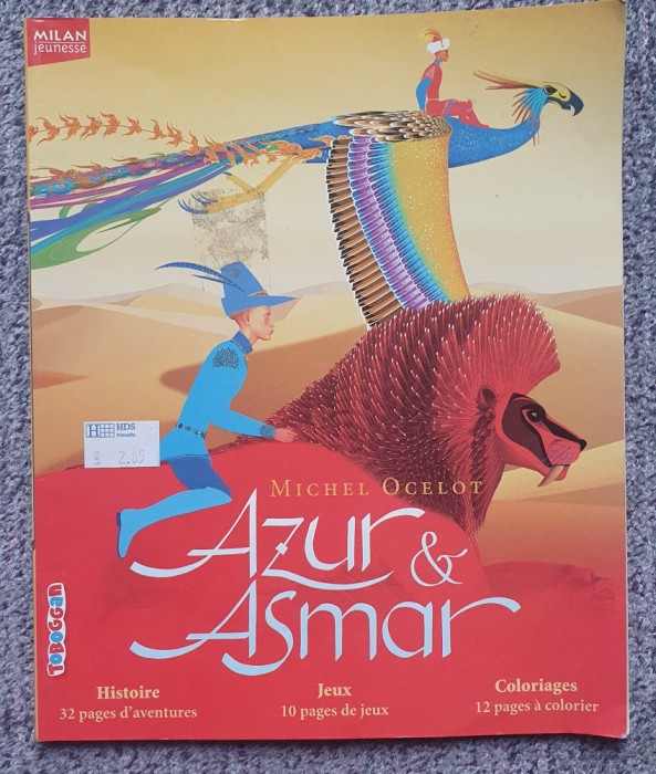 Azur &amp; Asmar, Michel Ocelot, Histoire 32 pages d&#039;aventures, 10 pages de jeux...