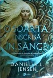 Danielle L. Jensen - O soarta inscrisa in sange