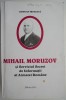 Mihail Moruzov si Serviciul Secret de Informatii al Armatei Romane &ndash; Cristian Troncota (cu autograf)