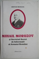 Mihail Moruzov si Serviciul Secret de Informatii al Armatei Romane &ndash; Cristian Troncota (cu autograf)