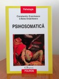 Constantin Enăchescu/Liliana Enăchescu, Psihosomatică