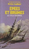 Fritz Leiber - Epees et brumes