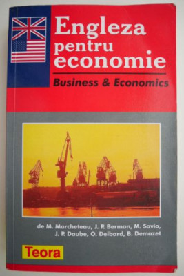 Engleza pentru economie &amp;ndash; M. Marcheteanu foto