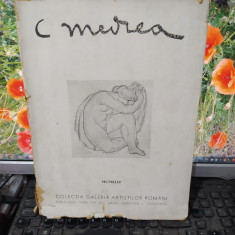 C. Medrea album, text Horia Dumitrescu, Galeria Artiștilor Români 1944, 132