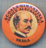 AX 601 INSIGNA - SCOALA GIMNAZIALA ,,VASILE ALECSANDRI&quot; -BRAILA