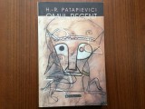 omul recent o critica a modernitatii horia roman patapievici carte editura humanitas 2001 / 484 pagini