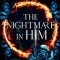 The Nightmare in Him