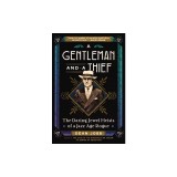 A Gentleman and a Thief: The Daring Jewel Heists of a Jazz Age Rogue