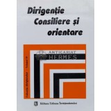 Dirigentie, consiliere si orientare (volumul 4) - 1998 (XX1012)