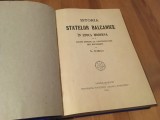 Cumpara ieftin N. IORGA, ISTORIA STATELOR BALCANICE-LECTII LA UNIVERSITATEA BUCURESTI 1912-1913