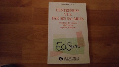 L ENTREPRISE VUE PAR SES SALARIES-DANIEL PEMARTIN foto