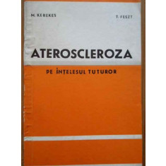 Ateroscleroza Pe Intelesul Tuturor - M. Kerekes T. Feszt ,282818