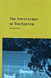 Carte de literatura clasica: The Adventures of Tom Sawyer - Mark Twain. Editie brosata, limba engleza, 270 pagini. Disponibil la Anticariat.