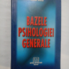 BAZELE PSIHOLOGIEI GENERALE - MIHAI GOLU (cu sublinieri)