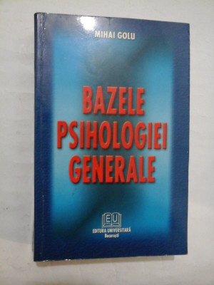 BAZELE PSIHOLOGIEI GENERALE - MIHAI GOLU (cu sublinieri) foto