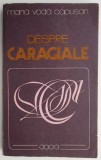 Despre Caragiale &ndash; Maria Voda Capusan