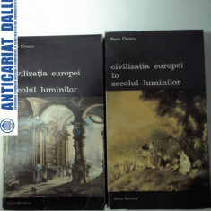 CIVILIZATIA EUROPEI IN SECOLUL LUMINILOR -Pierre Chaunu- 2 volume