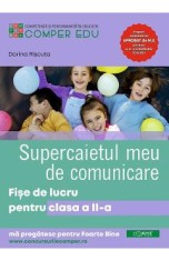 Supercaietul meu de comunicare - Clasa 2 - Fise de lucru - Dorina Riscuta