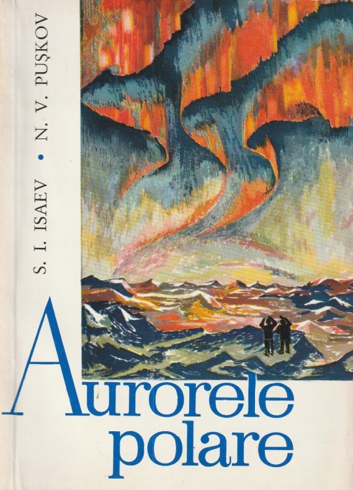S. I. ISAEV, N. V. PUSKOV - AURORELE POLARE