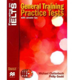 Focusing on IELTS General Training Practice Tests | Michael Clutterbuck, Phillip Gould, Macmillan Education