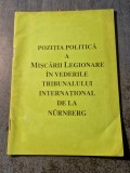 Pozitia politica a Miscarii Legionare in vederile tribunalului de la Nurnberg