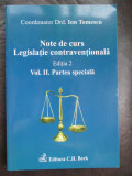 Carte Drept: Note Curs Legislatie Contraventionala Vol.2 - Ion Tomescu, Editura C.H. Beck, An 2009