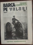 Cumpara ieftin DENISA COMANESCU: BARCA PE VALURI (VERSURI)[ed princeps 1987/dedicatie-autograf]